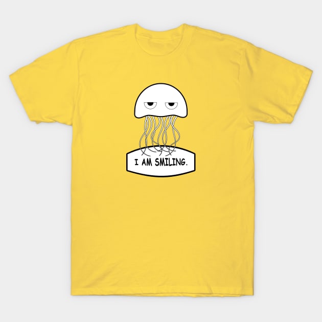 I Am Smiling Jellyfish T-Shirt by No1YellowSoul